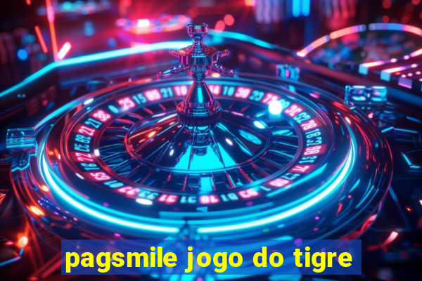 pagsmile jogo do tigre